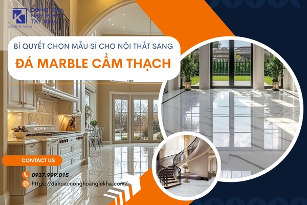 Đá Marble Cẩm Thạch Hoàng Lê Kha: Bí Quyết Chọn Mẫu Sỉ Cho Nội Thất Sang