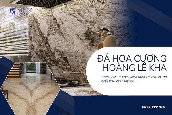 Tuyển Chọn Đá Hoa Cương Quận 12: Vân Đá Độc Nhất, Phù Hợp Phong Thủy