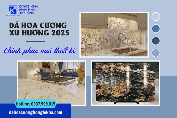 Xu Hướng Đá Hoa Cương 2025 - Vẻ Đẹp Tự Nhiên Chinh Phục Mọi Thiết Kế